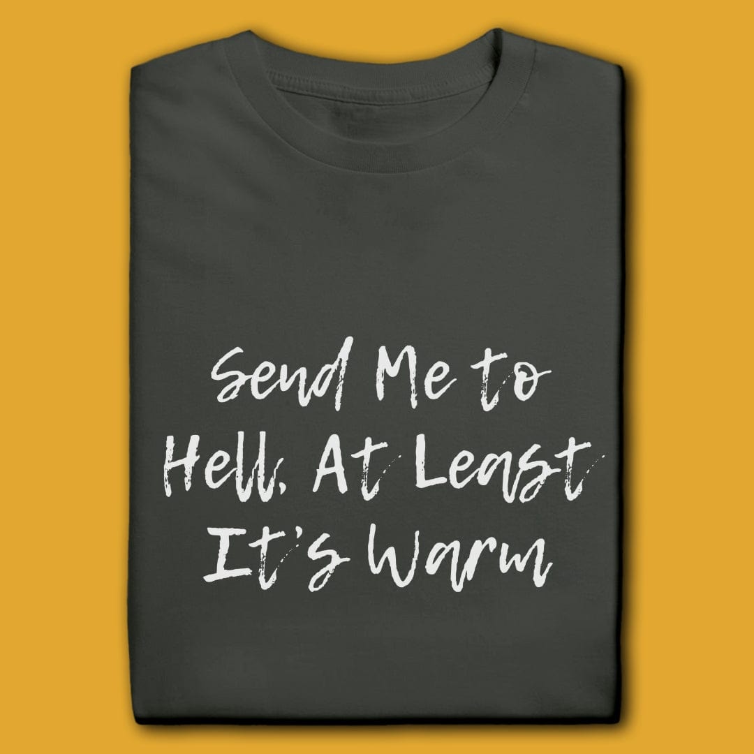 Printify T-Shirt Charcoal / S Send Me To Hell T-Shirt