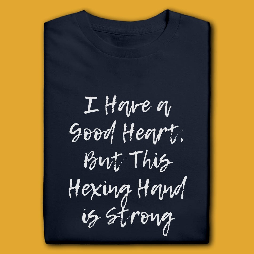 Printify T-Shirt I Have A Good Heart, But T-Shirt