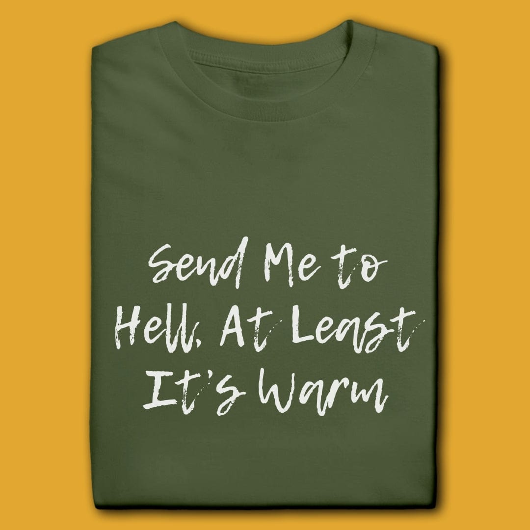 Printify T-Shirt Military Green / S Send Me To Hell T-Shirt