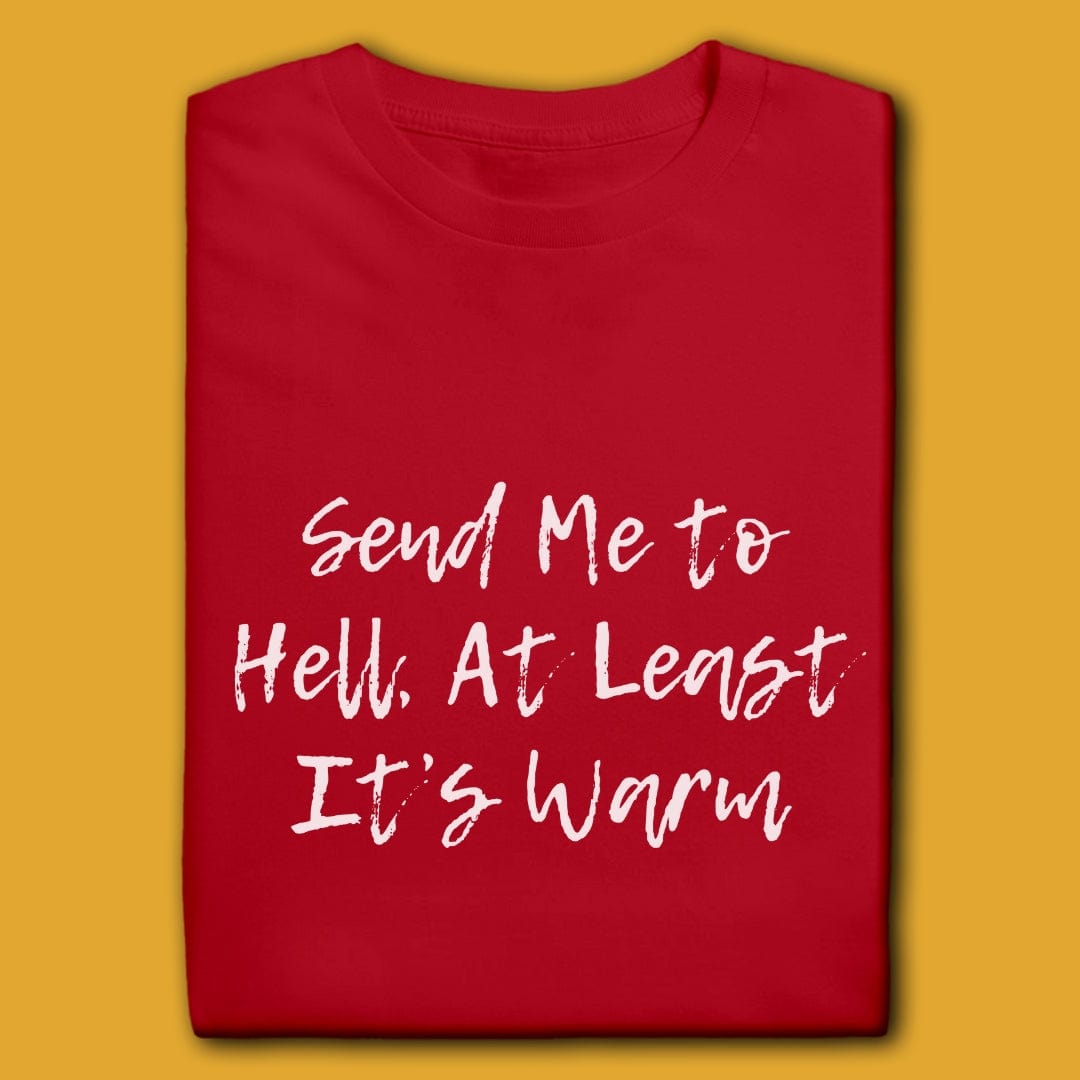 Printify T-Shirt Red / M Send Me To Hell T-Shirt
