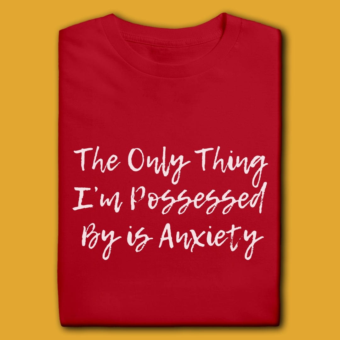 Printify T-Shirt Red / M The Only Thing I'm Possessed By T-Shirt