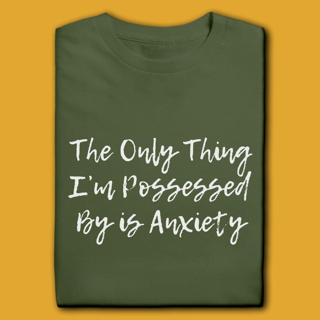 Printify T-Shirt The Only Thing I'm Possessed By T-Shirt