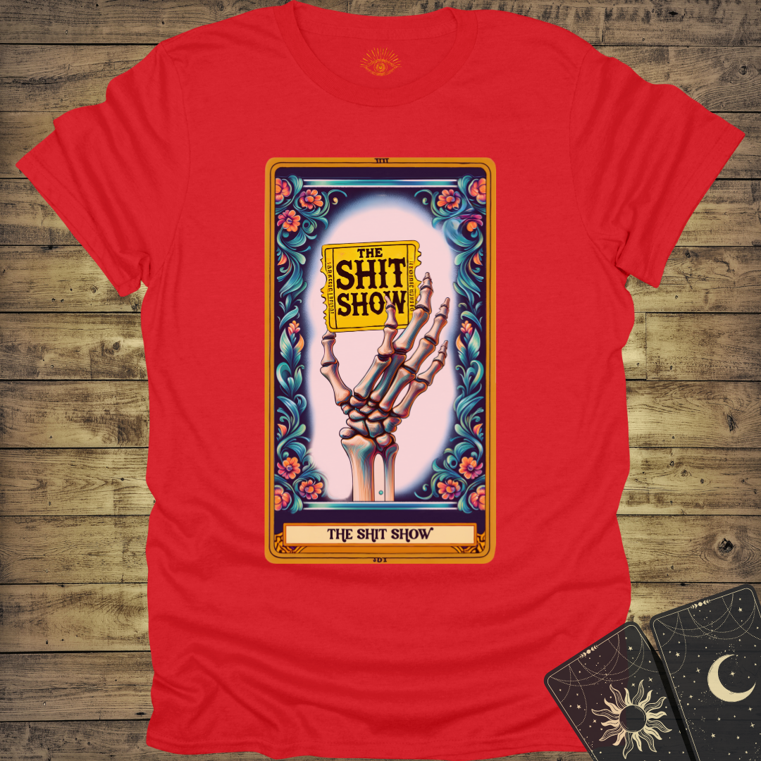 The Sh*t Show Tarot T-Shirt